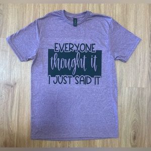 Everyone thought it shirt